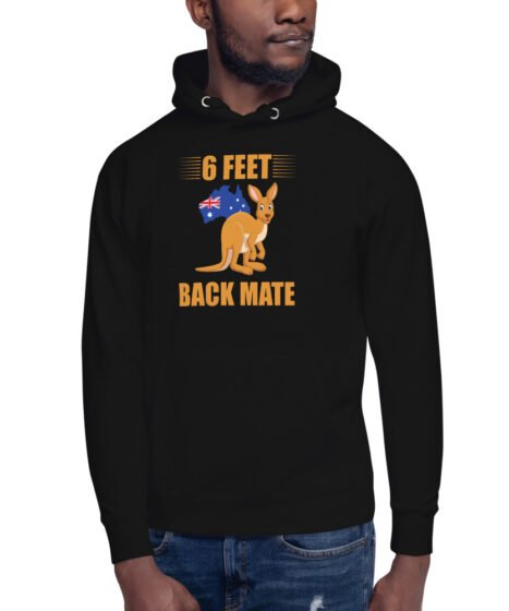 6 Feet Back Mate Kangaroo Unisex Hoodie