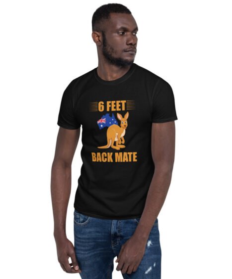 6 Feet Back Mate Kangaroo Short-Sleeve Unisex T-Shirt