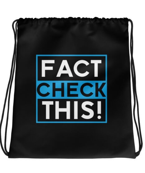 Fact Check This! Drawstring bag